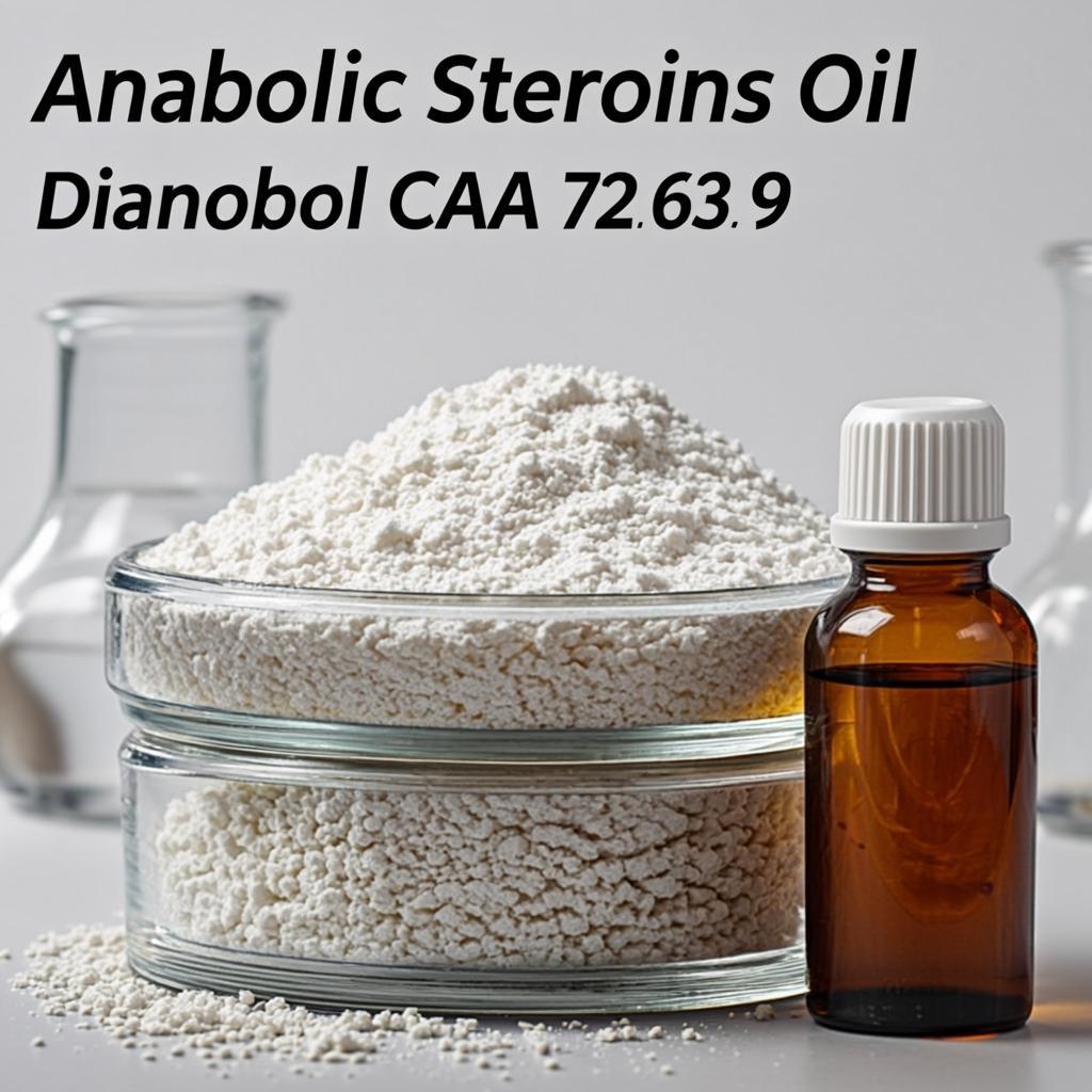 anabolic steroids oil dianabol cas no 72 63 9 lab product clean